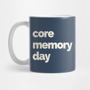 Core Memory Day Mug